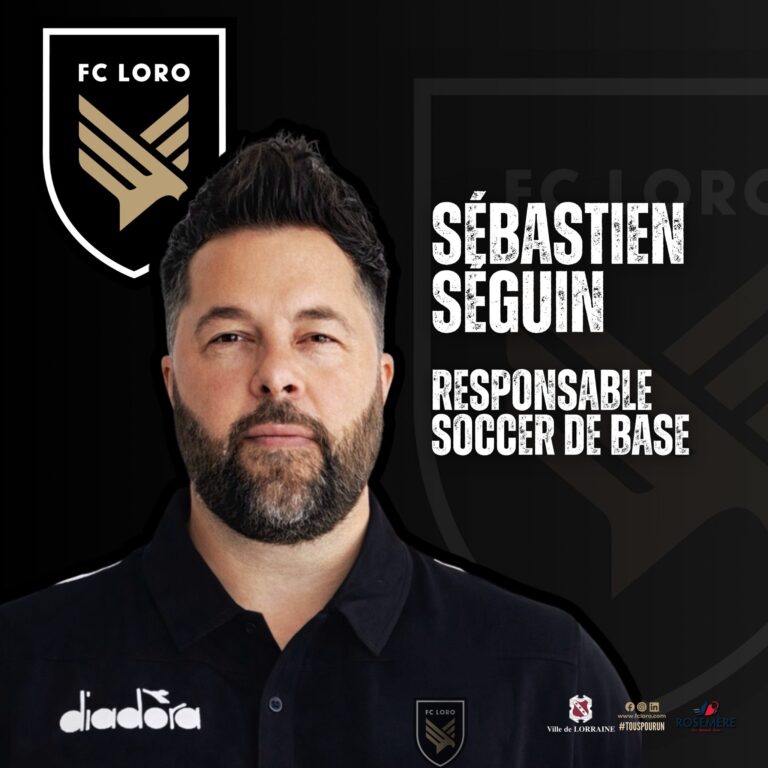 FC LORO Welcomes Sébastien Séguin to Its Technical Staff